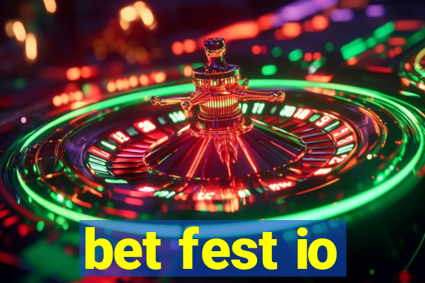 bet fest io